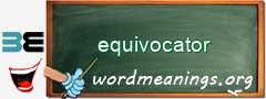 WordMeaning blackboard for equivocator